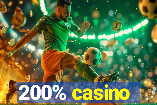 200% casino