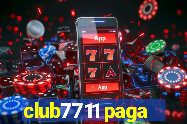 club7711 paga