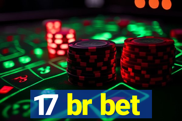 17 br bet
