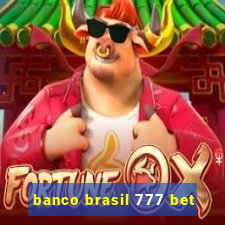 banco brasil 777 bet