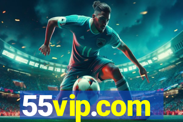 55vip.com