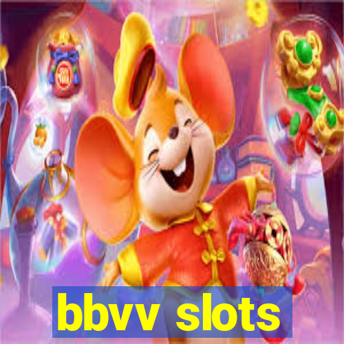 bbvv slots