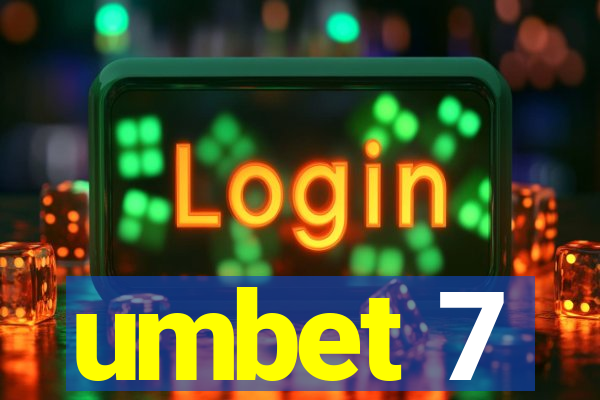 umbet 7