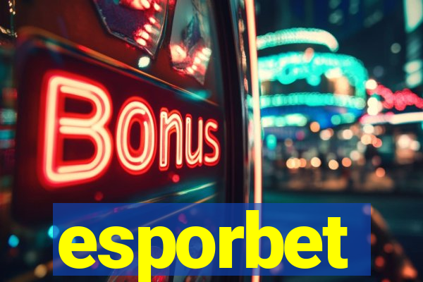 esporbet