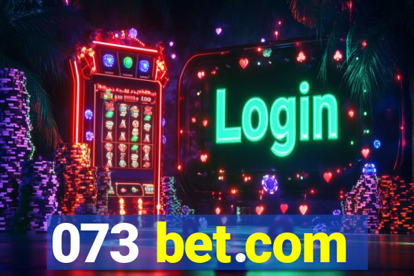 073 bet.com