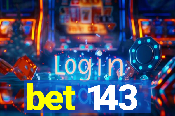 bet 143