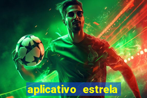 aplicativo estrela bet apk