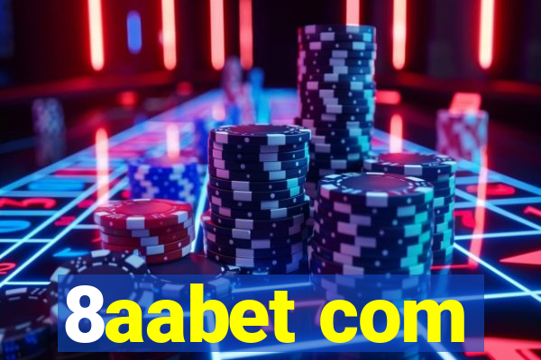 8aabet com