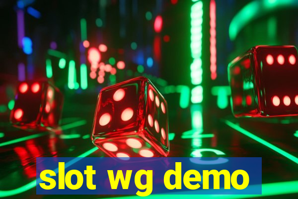 slot wg demo