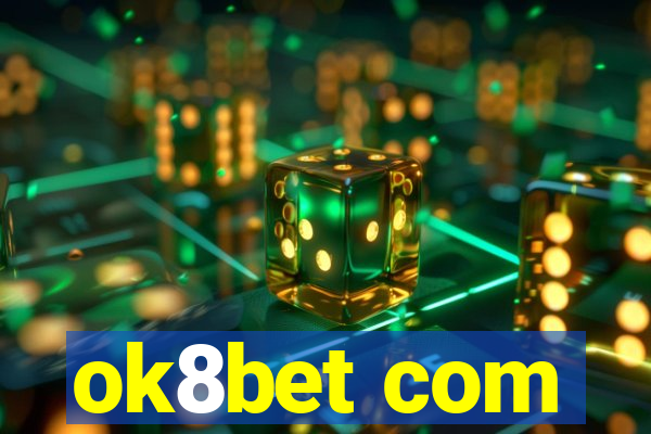 ok8bet com