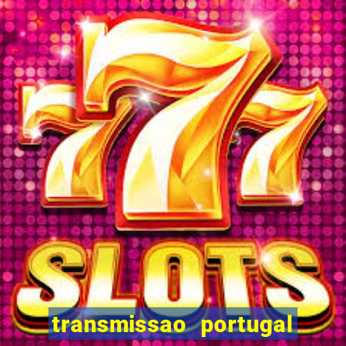 transmissao portugal x franca