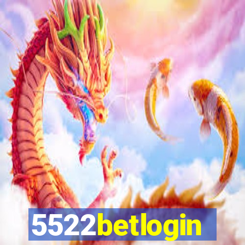 5522betlogin