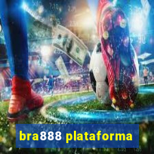 bra888 plataforma