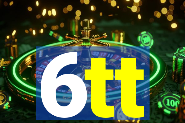 6tt