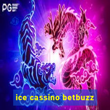ice cassino betbuzz
