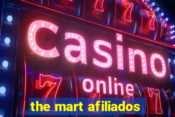 the mart afiliados
