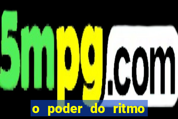 o poder do ritmo 2 filme completo dublado topflix
