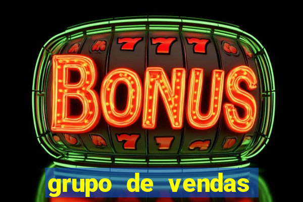 grupo de vendas whatsapp porto velho