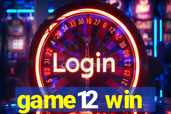 game12 win