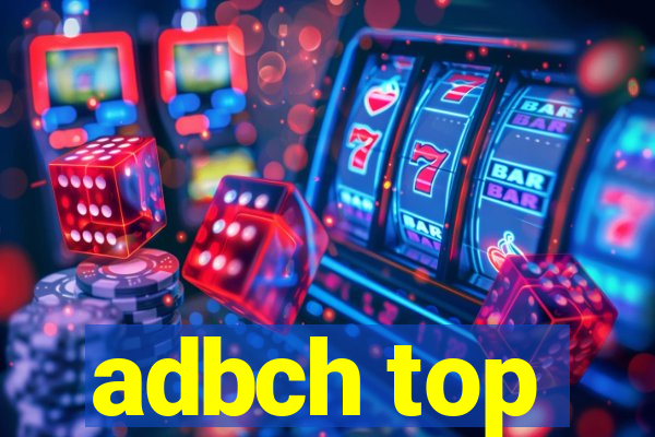 adbch top