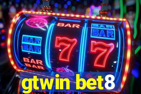 gtwin bet8