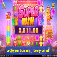adventures beyond wonderland live betano