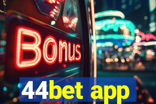 44bet app