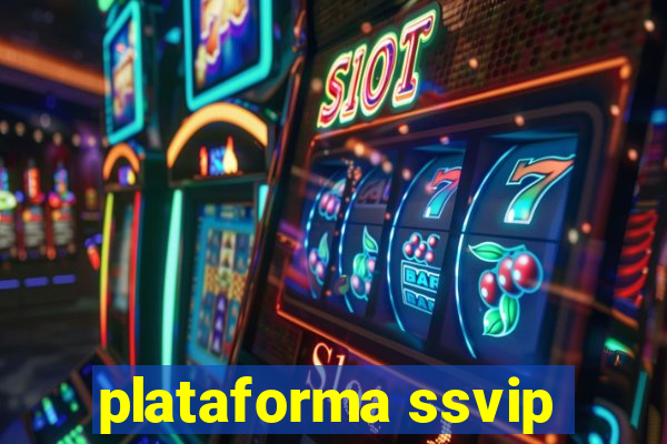 plataforma ssvip