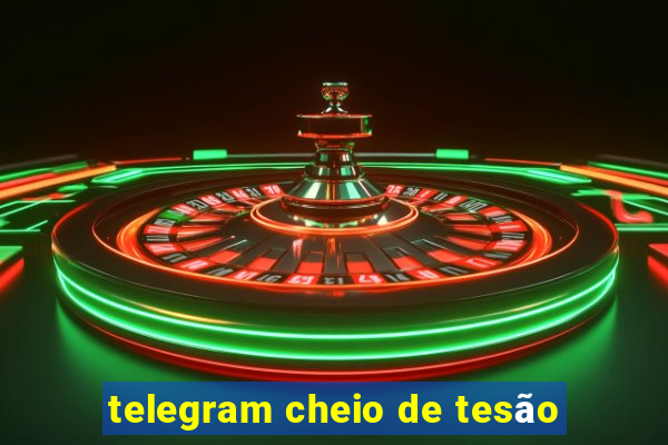 telegram cheio de tesão