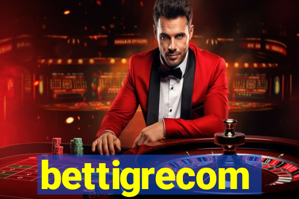 bettigrecom