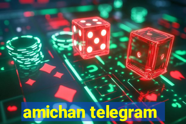 amichan telegram