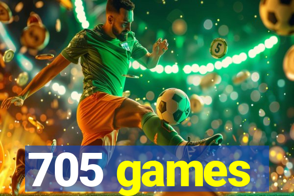 705 games
