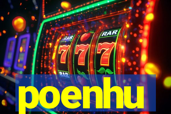poenhu