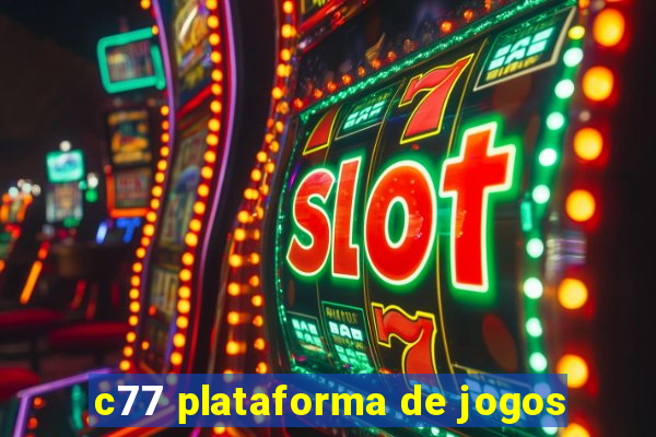 c77 plataforma de jogos