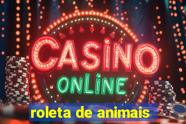 roleta de animais