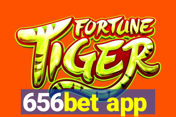 656bet app