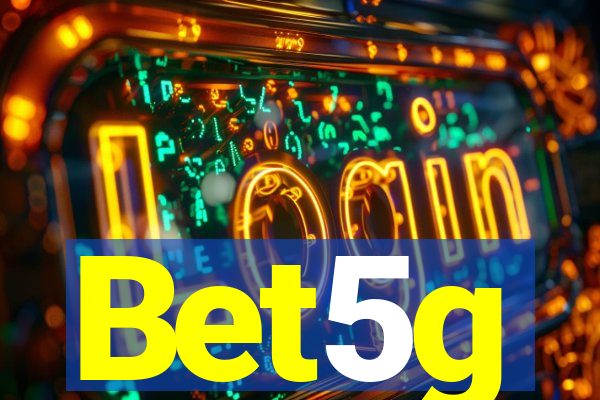 Bet5g