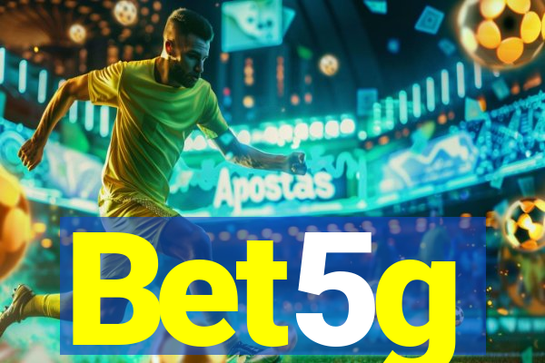 Bet5g