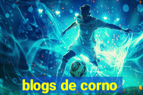 blogs de corno