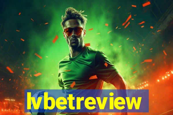 lvbetreview