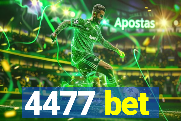 4477 bet