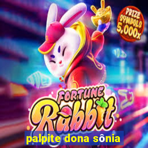 palpite dona sônia