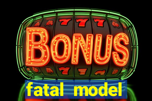 fatal model alagoinhas bahia