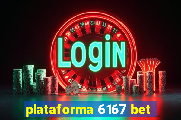 plataforma 6167 bet