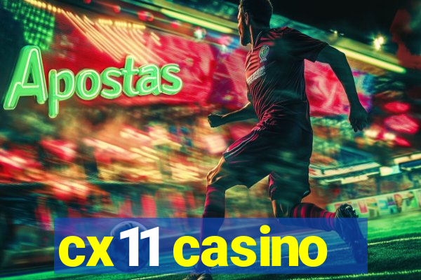 cx11 casino