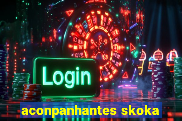 aconpanhantes skoka