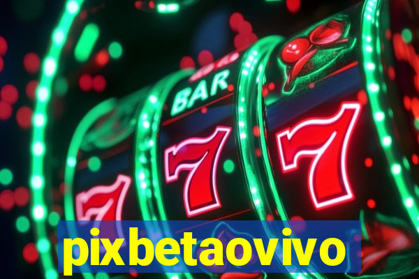 pixbetaovivo