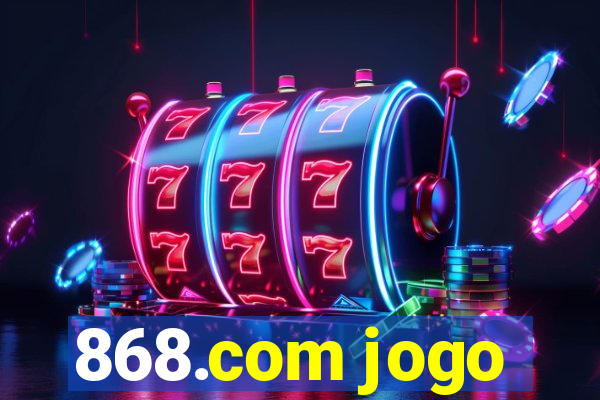 868.com jogo