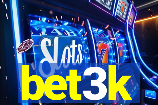 bet3k
