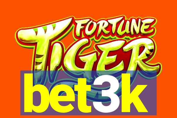 bet3k